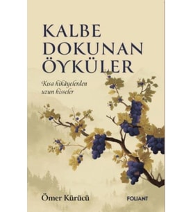 Kalbe Dokunan Öyküler