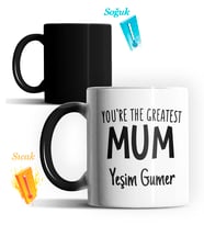 Kişiye Özel You are The Greatest Mum Sihirli Kupa Bardak (Siyah - Beyaz)