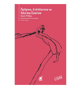 Öpüşme, Gıdıklanma ve Sıkılma Üzerine