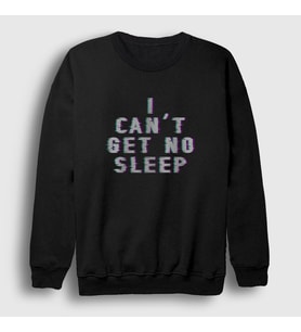 Presmono Unisex Siyah I Can't Get No Sleep Insomnia Faithless Sweatshirt 458561tt