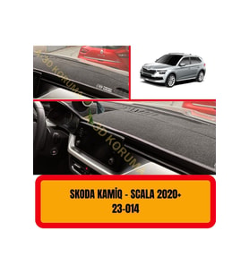Skoda Kamiq - Scala 2020 Ön Gögüs / Panel / Torpido Korumasi / Kilifi / Halisi / Koruyucu / Örtüsü