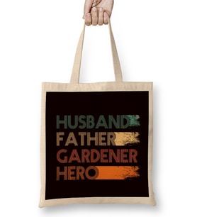 Husband Father Gardener Hero Gardening Garden Dad Daddy Papa Bez Çanta Uzun Saplı