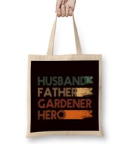 Husband Father Gardener Hero Gardening Garden Dad Daddy Papa Bez Çanta Uzun Saplı