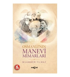 Osmanlı'nın Manevi Mimarları