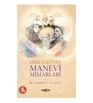 Osmanlı'nın Manevi Mimarları