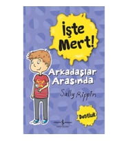 İşte Mert! - Arkadaşlar Arasında - Dostluk