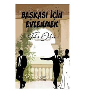 Başkası İçin Evlenmek