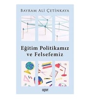 Eğitim Politikamız ve Felsefemiz