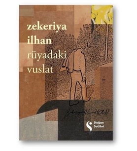 RÜYADAKİ VUSLAT ZEKERİYA İLHAN DOĞAN KİTAP