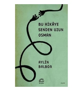 Bu Hikaye Senden Uzun Osman