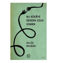 Bu Hikaye Senden Uzun Osman