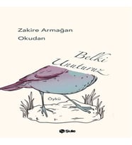 Belki Unuturuz