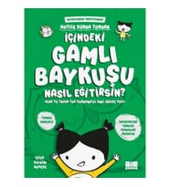 İçindeki Gamlı Baykuşu Nasıl Eğitirsin
