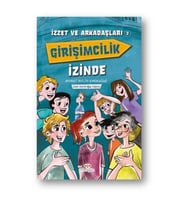 İzzet ve Arkadaşları Girişimcilik İzinde