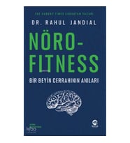 Nörofitness: Bir Beyin Cerrahından Performans ve Yaratıcılık Rehberi
