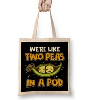Cute We're Like Two Peas In a Pod Romantic Pun Bez Çanta Uzun Saplı