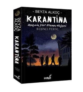 Karantina - Beşinci Perde - Beyza Alkoç