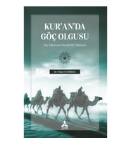 Kur'an'da Göç Olgusu (Göç Olgusuna Otantik Bir Yaklaşım)