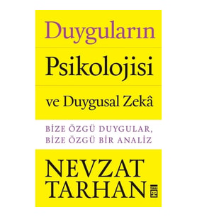 Duyguların Psikolojisi ve Duygusal Zeka