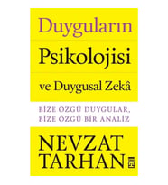 Duyguların Psikolojisi ve Duygusal Zeka