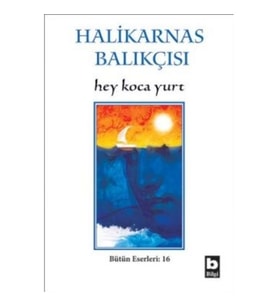 Hey Koca Yurt Bütün Eserleri:16