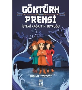 Göktürk Prensi - İstemi Kağan'ın Buyruğu