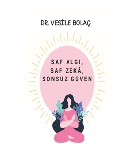 Saf Algı, Saf Zekâ, Sonsuz Güven
