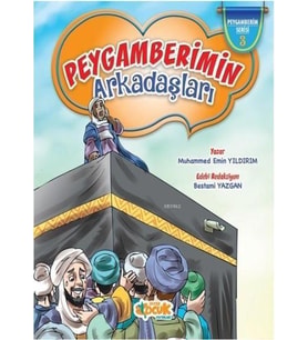 PEYGAMBER ARKADAŞLARI 3 - MUHAMMED EMİN YILDIRIM - SİYER ÇOCUK YAYINLARI