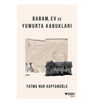 Babam, Ev ve Yumurta Kabukları