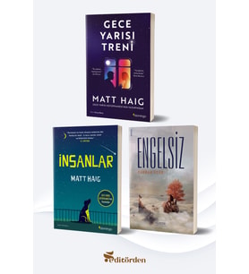 Gece Yarısı Treni/Matt Haig - İnsanlar/Matt Haig - Engelsiz/Furkan Özen