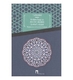 Kelam İlmi ve İslam Akaidi  Şerhu'l-Akaid