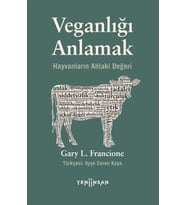 Veganlığı Anlamak Hayvanların Ahlaki Değeri