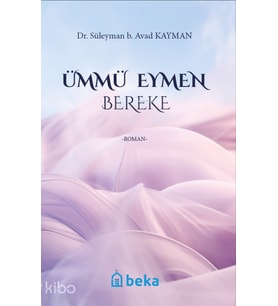 Ümmü Eymen Bereke Beka Yayınları Süleyman b. Avad Kayman