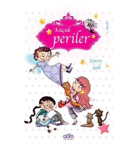 Küçük Periler - Yavru Kedi