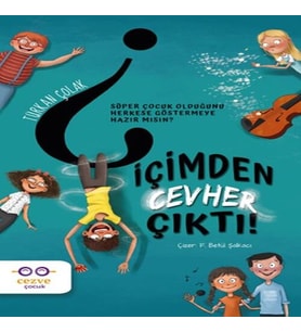 İçimden Cevher Çıktı!