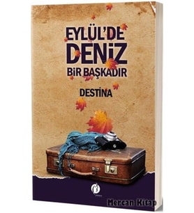 Eylül'de Deniz Bir Başkadır