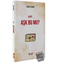 Sahi Aşk Bu Mu? / Perseus Yayınevi / Onur Sermik