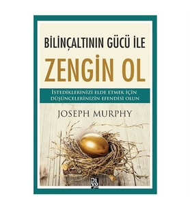 Bilinçaltının Gücü İle Zengin Ol Joseph Murphy Diyojen Yayınları