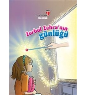 Dostluk / Zorbul Zehra'nın Günlüğü