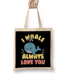 Cute & Funny I Whale Always Love You Animal Pun Bez Çanta Uzun Saplı