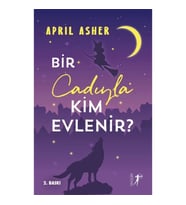 Bir Cadıyla Kim Evlenir?