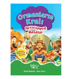 Ormanların Kralı - Aktivitelerle Masallar