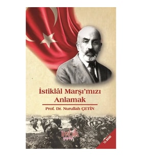 İstiklal Marşımızı Anlamak
