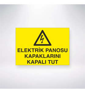 Elektrik Panosu Kapaklarını Kapalı Tut