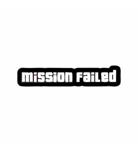 Mission Failed Araba Sticker siyah 15x3 CM (Siyah)