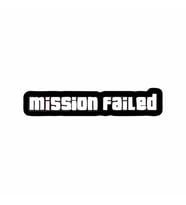 Mission Failed Araba Sticker siyah 15x3 CM (Siyah)