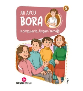 Bora 5 – Komşularla Akşam Yemeği