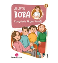 Bora 5 – Komşularla Akşam Yemeği