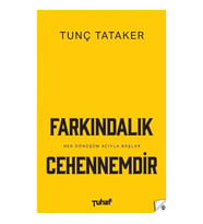 Farkındalık Cehennemdir