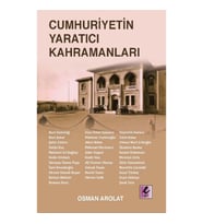 Cumhuriyetin Yaratıcı Kahramanları